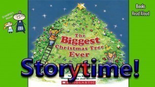 'THE BIGGEST CHRISTMAS TREE EVER! ~ Christmas Stories ~  Bedtime Story Read Along Books'