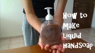 'DIY - How to make homemade liquid hand soap - Natural - Vegan cosmetics'