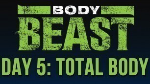 'Body Beast Day 5 Total Body Beachbody Workout'
