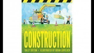 'Construction by Sally Sutton~ Story Read Along ~ LET\'S READ Childrens Books'