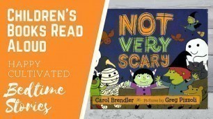 'Not Very Scary Book Read Aloud | Halloween Books for Kids | Spooky Kids Stories'