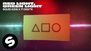 'Squid Kids x 71 Digits – Red Light, Green Light (Official Audio)'