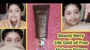 'BEAUTY BERRY 24k Gold Professional Makeup Oil Free Gel Primer || Review + Demo || KOMAL SHARMA'
