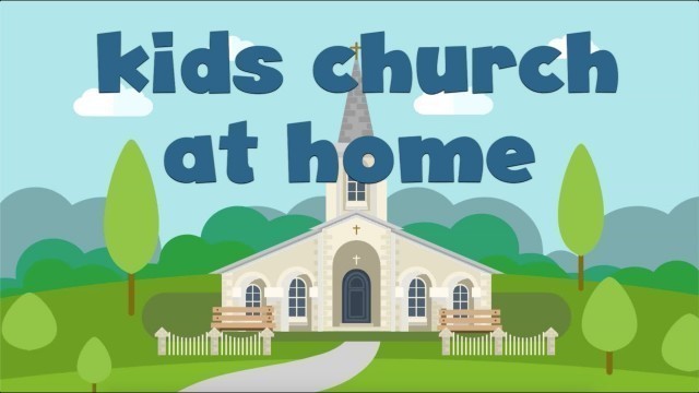 'Kids Church at Home - July 5 // The Sermon on the Mount'