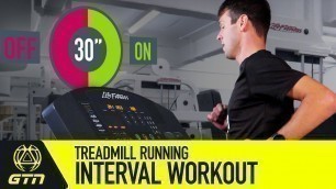 'Ultimate Treadmill Running Workout | Interval Speed Session For Runners & Triathletes'