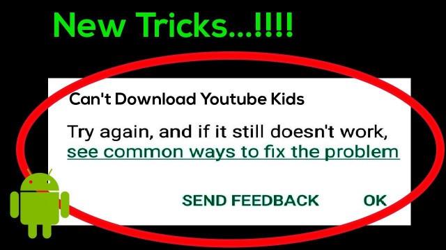'Fix Can\'t Download Youtube Kids App Error On Google Play Store Problem Solved'