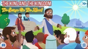 'THE KING AND THE KINGDOM//The Sermon On The Mount//Kids Bible story'
