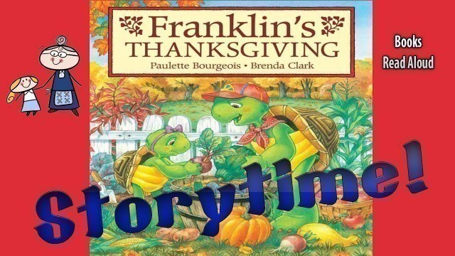 'Thanksgiving Stories ~ FRANKLIN\'S THANKSGIVING Read Aloud ~ Bedtime Story Read Along Books'