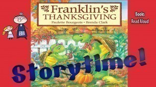 'Thanksgiving Stories ~ FRANKLIN\'S THANKSGIVING Read Aloud ~  Bedtime Story Read Along Books'