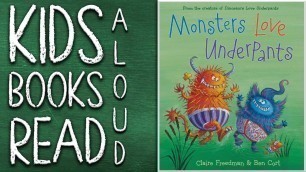 'READ WITH ME - MONSTERS LOVE UNDERPANTS - KIDS BOOK READ ALOUD - READ ALONG'