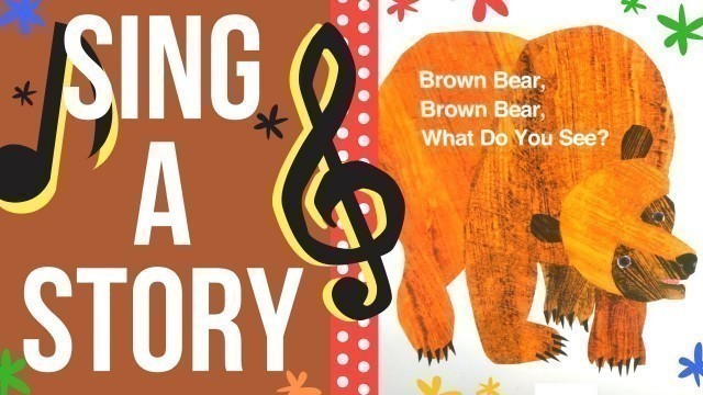 'Brown Bear Song | Sing Along Song Music for Kids | Sing a Story with Bri Reads'