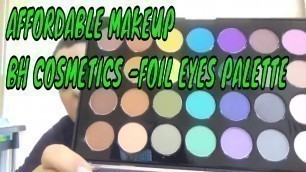 'AFFORDABLE MAKEUP - BH COSMETICS FOIL EYES SHADOW PALETTE'