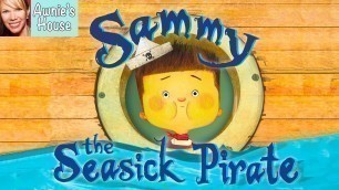'☠️ Kids Book Read Aloud: SAMMY THE SEASICK PIRATE by Janelle Springer-Willms and Damien Jones'