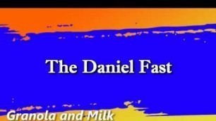 'The Daniel Fast Feast - Granola and Milk'