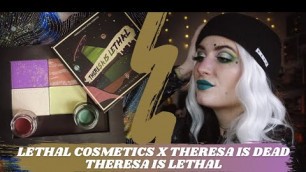 'Lethal Cosmetics x Theresa Is Dead | Theresa Is Lethal Collab! | Tutorial + Swatches'