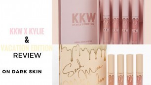 'KYLIE COSMETICS VACATION EDITION AND KKW COLLAB ON DARK SKINTONE'