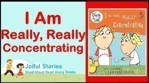 'I\'m Really, Really Concentrating - Joiful Stories Read Aloud Read Along Books'