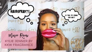 'LIPS KYLIE JENNER BY KKW FRAGANCE REVIEW | MOXIEE D TV'