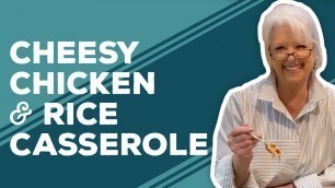 'Quarantine Cooking - Cheesy Chicken & Rice Casserole'