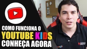 'YOUTUBE KIDS PORTUGUÊS BRASIL CRIANÇAS DESENHOS MÚSICA TV APP ANDROID E IOS IPHONE 2021'