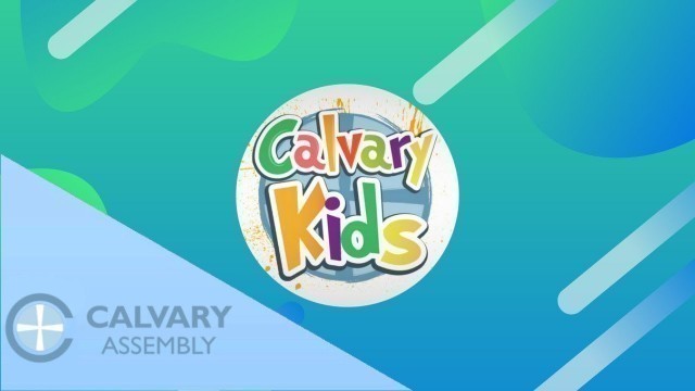 'Calvary Kids Lesson - Sermon on the Mount - Loving Your Enemies'