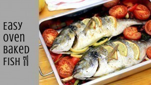 'HOW TO MAKE EASY OVEN BAKED FISH - OVEN BAKED WHOLE GILT-HEAD BREAM RECIPE | INTHEKITCHENWITHELISA'