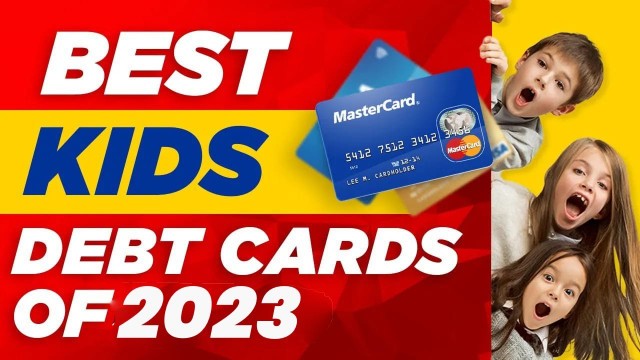 'What Are The Best Kids Debit Cards in 2022'