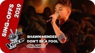 'Shawn Mendes - Don\'t Be A Fool (Orlando) | Sing-Offs | The Voice Kids 2019 | SAT.1'