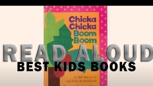 'Chicka Chicka Boom Boom Read Aloud | Best Kids Books | Read Along'