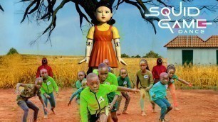 'SQUID GAME || Red Light, Green Light || DANCE VIDEO BY MASAKA KIDS AFRICANA (오징어게임 OST)'