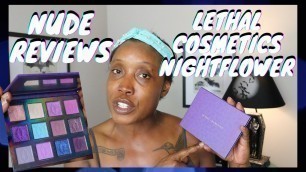 'NUDE REVIEW:  LETHAL COSMETICS NIGHTFLOWER'