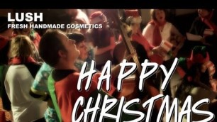 'LUSH Cosmetics: Happy Christmas, with Love'