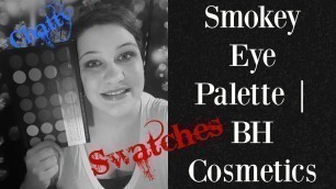 'Smokey Eyes Palette Swatches (Chatty) | BH Cosmetics'