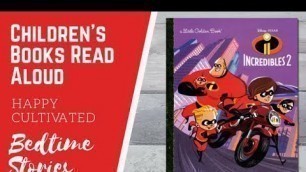 'INCREDIBLES 2 Story Book Read Along | Disney Books for Kids| Superhero Books | Kids Books Read Aloud'