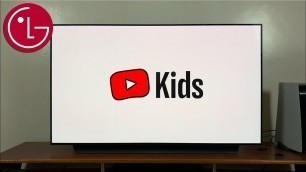 'How To Install YouTube Kids On LG Smart TV'