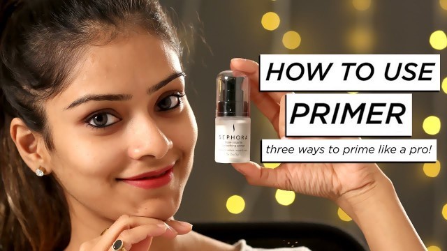 'How To Use Primer Like A Pro | Best Uses Of Primer During Makeup | Daily Makeup Hacks | Foxy Makeup'