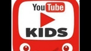 'YOUTUBE KIDS (app de desenhos infantil)'