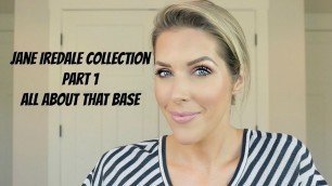 'Jane Iredale Collection PART 1 | Base Products'