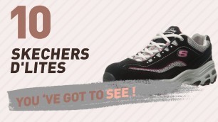 'Skechers D\'Lites // Popular Searches 2017'