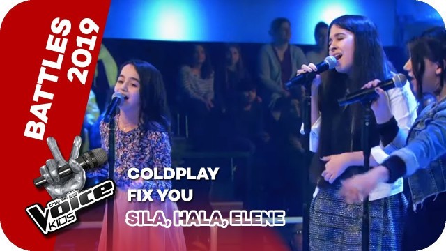 'Coldplay - Fix You (Sila, Hala, Elene) | Battles | The Voice Kids 2019 | SAT.1'
