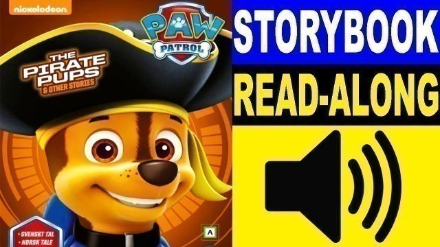 'Paw Patrol Read Along Story book, Read Aloud Story Books, Paw Patrol - Pirate Pups'