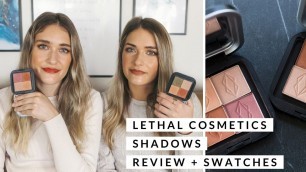 'Lethal Cosmetics Eyeshadow Review + Swatches'