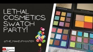 'Lethal Cosmetics Swatch Party! 36 Eyeshadows, 4 Face Products ✨