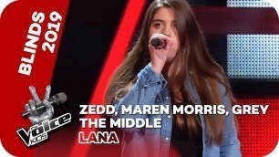 'Zedd, Maren Morris, Grey - The Middle (Lana) | Blind Auditions | The Voice Kids 2019 | SAT.1'