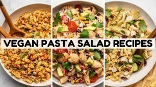 '3 Vegan Pasta Salad Recipes That Don\'t Suck'