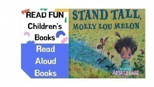'Children\'s Books Read Aloud Read Along read by Ámali Luz : Stand Tall, Molly Lou Melon'