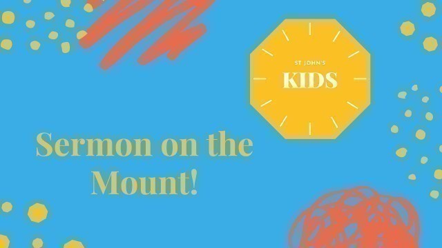 'Sermon on the Mount! // St John\'s Kids // Week 8'
