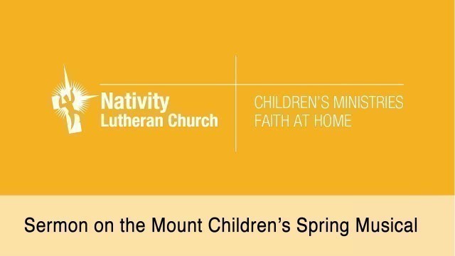 'Sermon on the Mount Children’s Spring Musical'