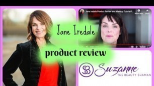 'JANE IREDALE PRODUCT REVIEW FOR MATURE WOMEN/ NON-TOXIC GREEN BEAUTY MAKEUP'