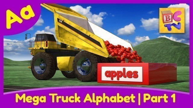 'Mega Truck Alphabet Part 1 | Learn ABCs with Monster Trucks & Dump Trucks for Kids'